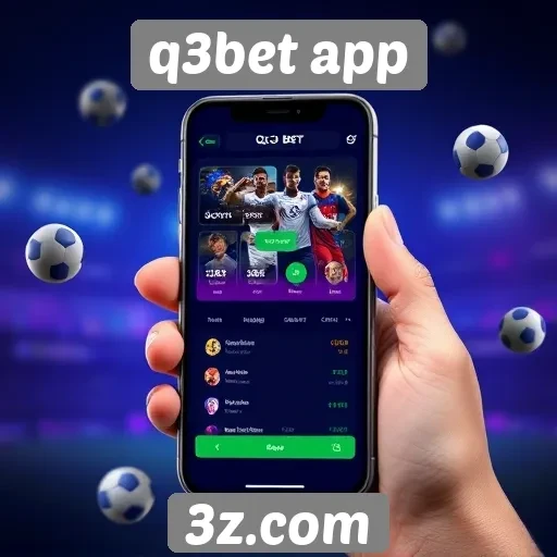 Vantagens de usar o q3bet app para apostas